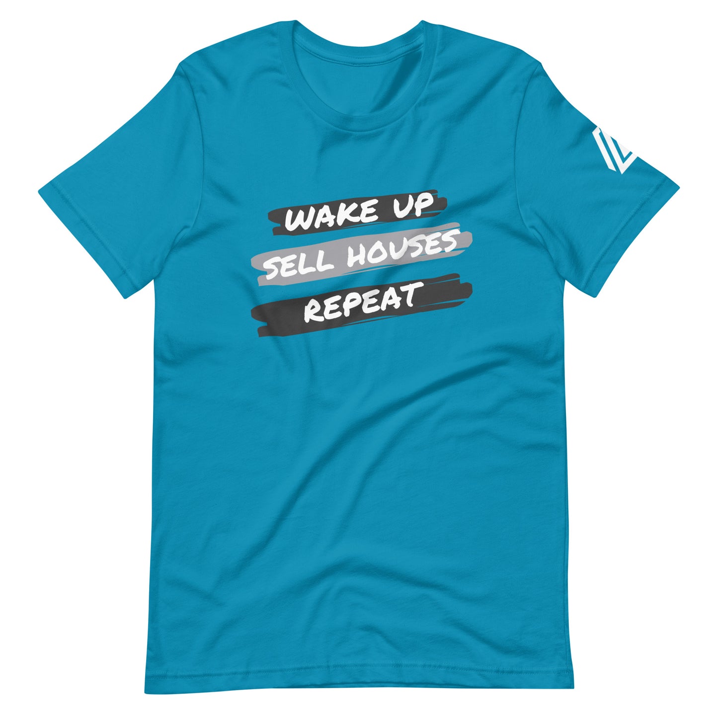 Wake Up Sell Real Estate Unisex t-shirt