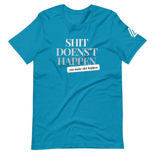 Doesn't Happen Unisex t-shirt