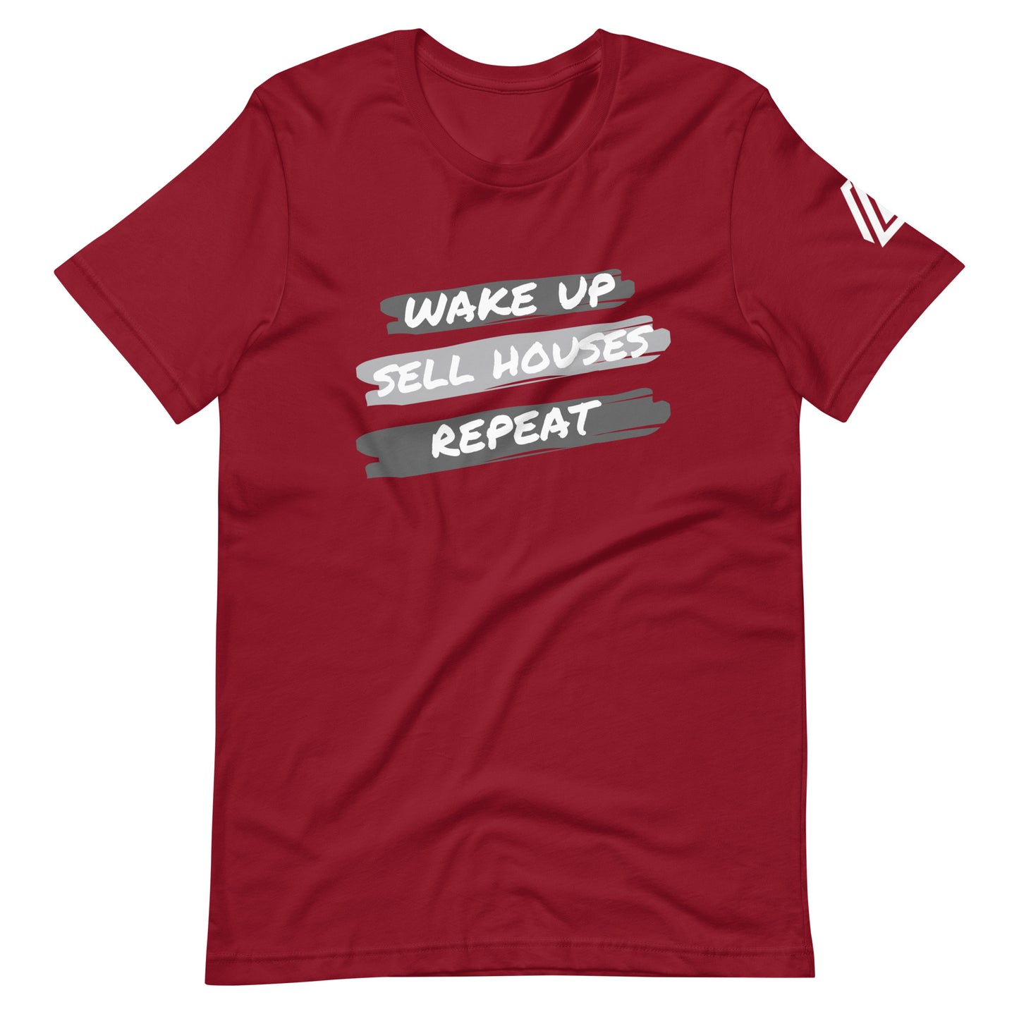 Wake Up Sell Real Estate Unisex t-shirt